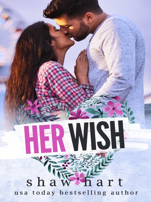 Title details for Her Wish by Shaw Hart - Available